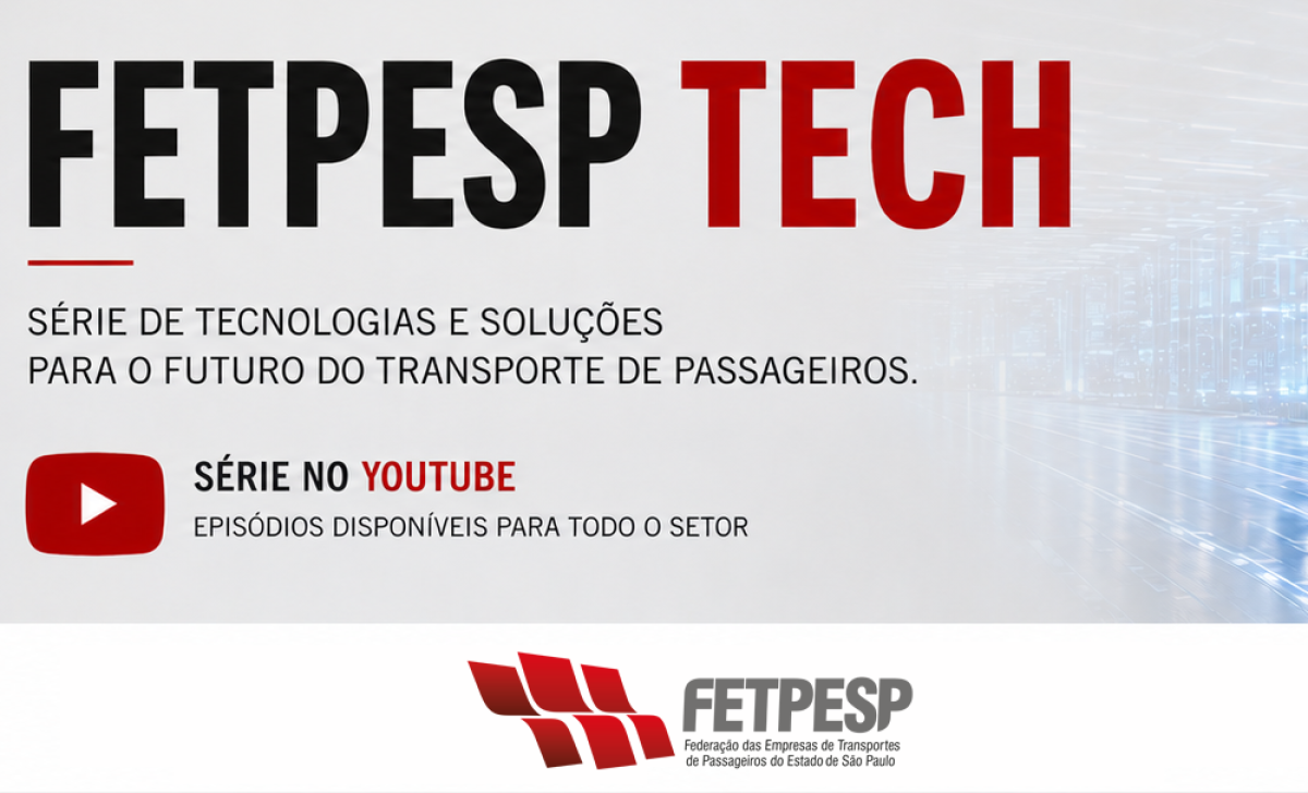 FETPESP TECH: série leva empresas de tecnologia ao setor de transporte de passageiros às vésperas da LAT.BUS 2026