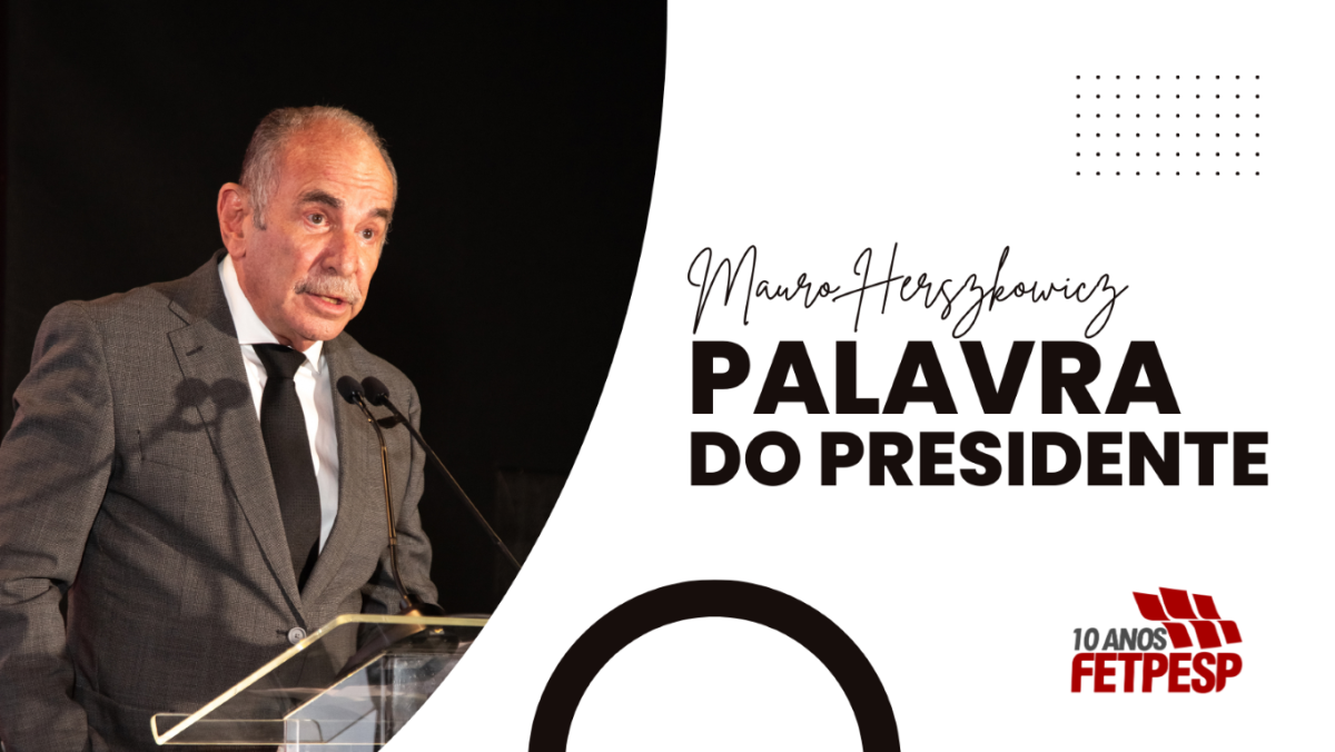 10 ANOS DA FETPESP – UMA DÉCADA A SER CELEBRADA